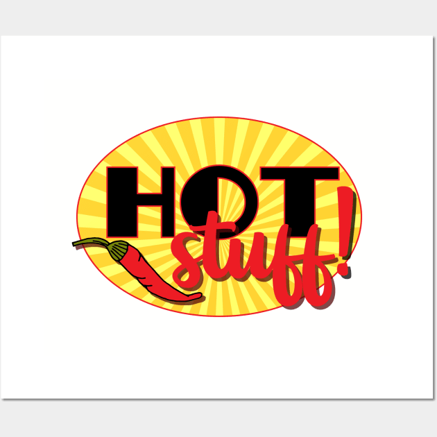 Hot Stuff Retro Chilli Pepper Love Quote Wall Art by HotHibiscus